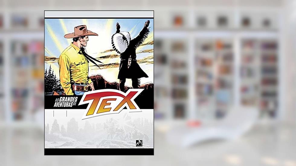 As Grandes Aventuras de Tex - Segunda Temporada - Vol. 1: As colinas dos Sioux, do autor Claudio Nizzi