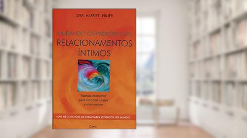 Capa de Mudando os Padrões dos Relacionamentos Íntimos, do autor Harriet Lerner