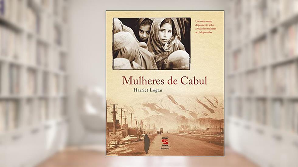 Mulheres de Cabul, do autor Harriet Logan