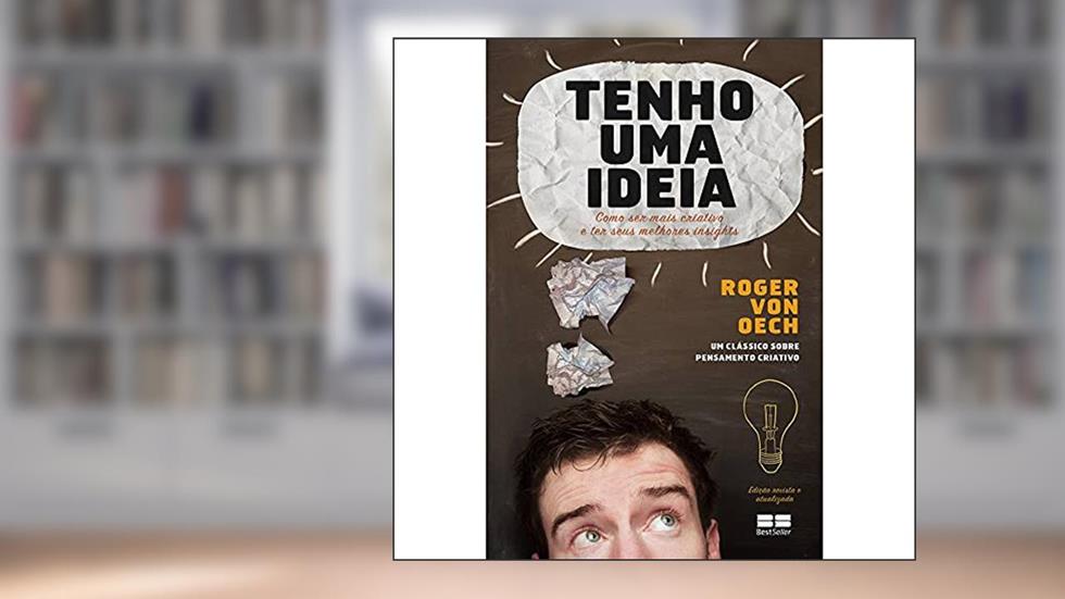 Tenho uma ideia, do autor Roger Von Oech