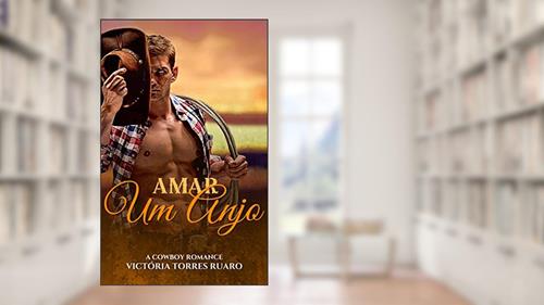 Capa de AMAR UM ANJO (LIVRO ÚNICO), do autor Victória Torres Ruaro; Victória Torres