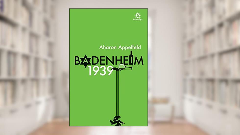 Badenheim 1939, do autor Aharon Appelfeld