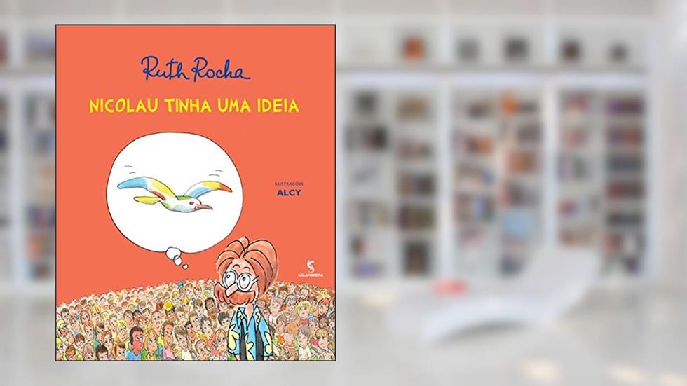 Nicolau Tinha Uma Ideia, do autor Ruth Rocha
