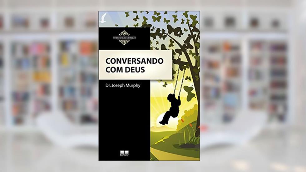 Conversando com Deus, do autor Joseph Murphy
