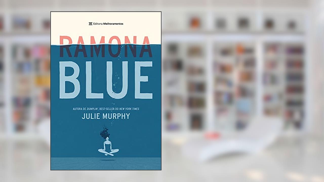 Ramona Blue, do autor Julie Murphy