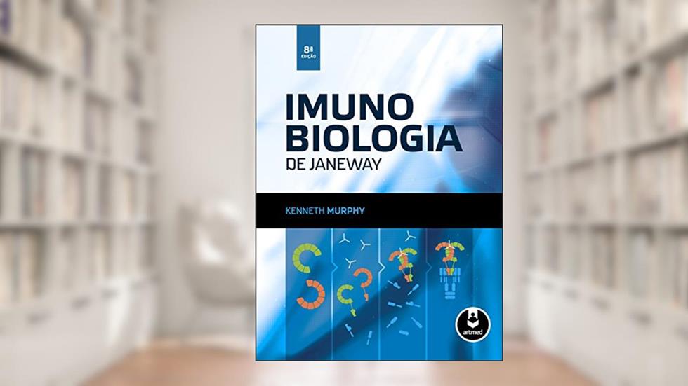 Imunobiologia de Janeway, do autor Kenneth M. Murphy