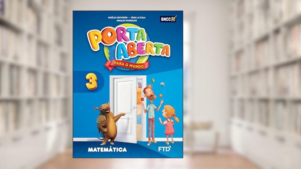 Porta Aberta Matemática - 3º ano, do autor Marília Centurión; Júnia La Scala; Arnaldo Rodrigues