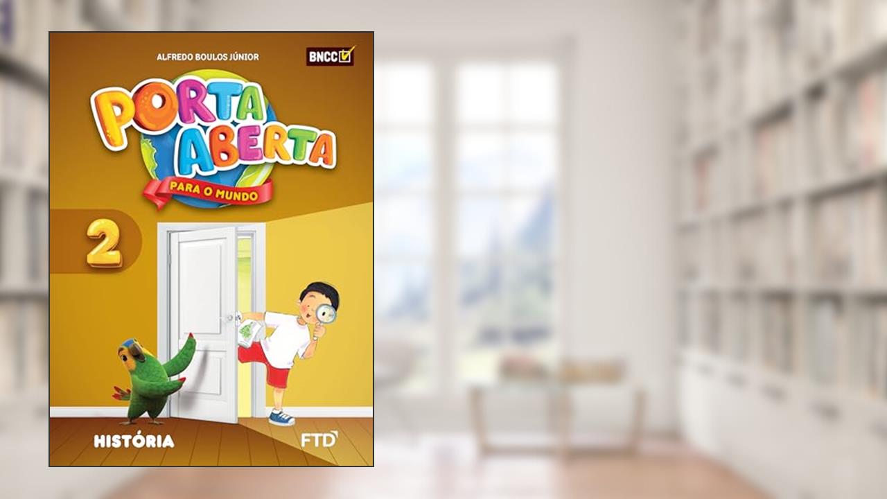 Porta Aberta História - 2º ano, do autor Alfredo Boulos Júnior