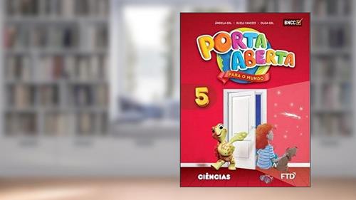 Capa de Porta Aberta - Ciências - 5 Ano - Ef I - Edição Renovada 2019, do autor Vários Autores