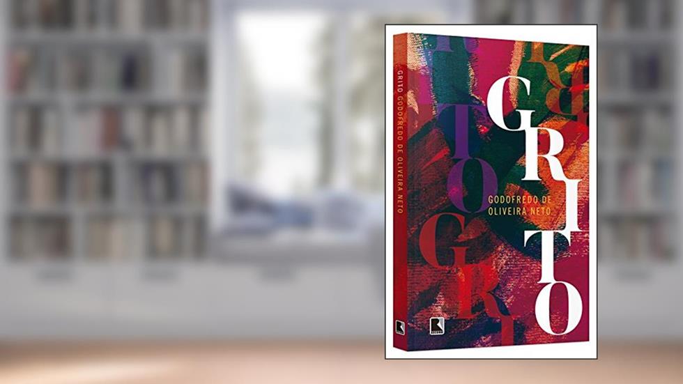 Grito, do autor Godofredo de Oliveira Neto