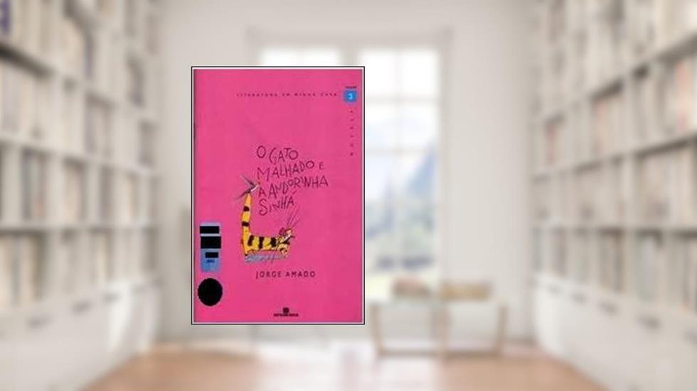 O gato malhado e a andorinha Sinhá, do autor Jorge Amado