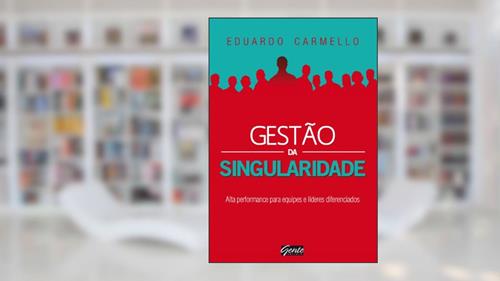 Capa de Gestão da singularidade, do autor Eduardo Carmello