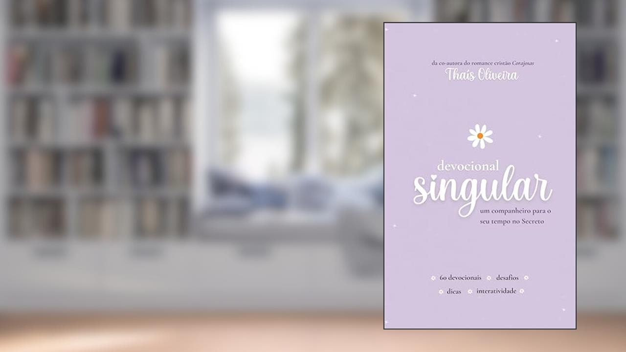 Devocional Singular: um companheiro para o seu tempo no Secreto, do autor Thaís Oliveira