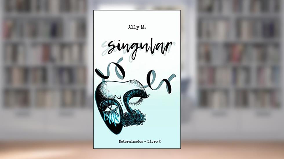 Singular (DETERMINADOS Livro 2), do autor Ally M.