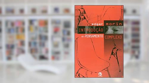 Capa de Introdução ao Pensamento Complexo, do autor Edgar Morin