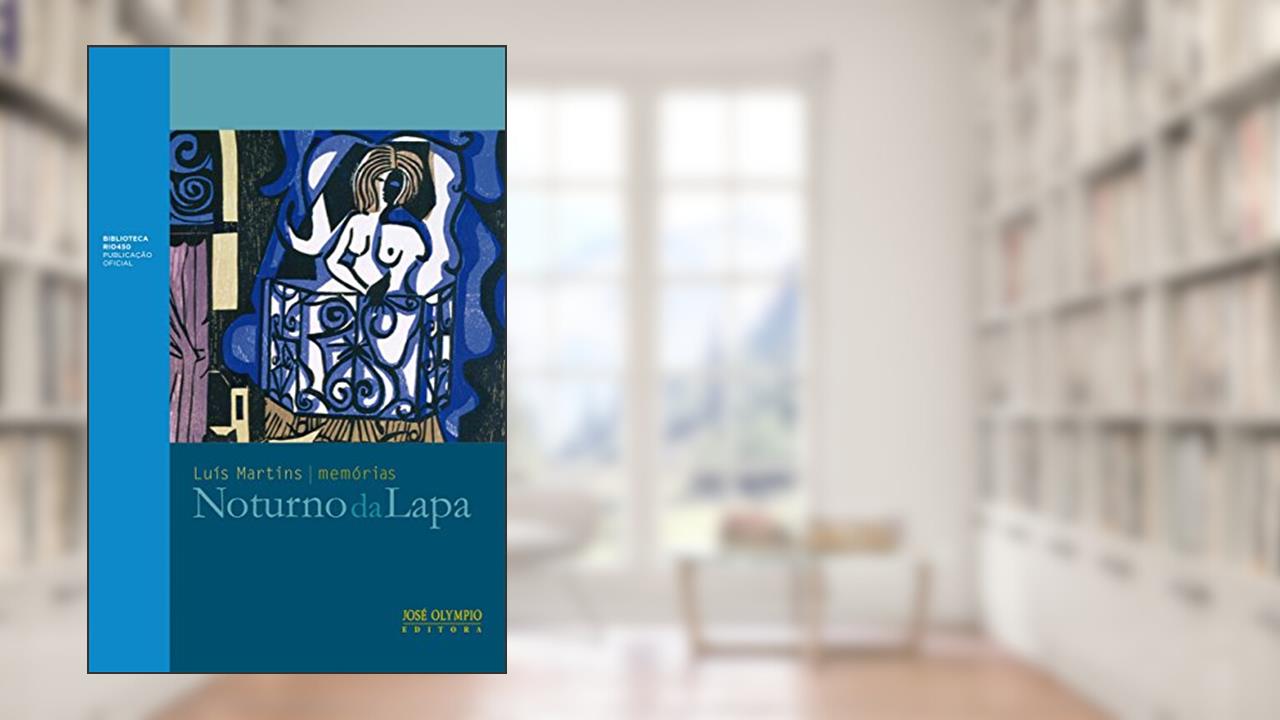 Noturno da Lapa, do autor Luís Martins