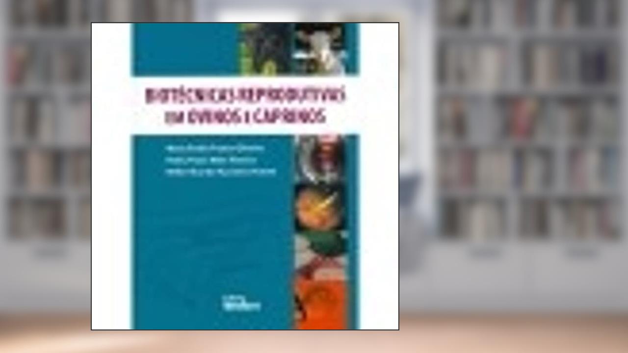 Biotecnicas Reprodutivas Em Ovinos E Caprinos, do autor Maria Emilia Franco