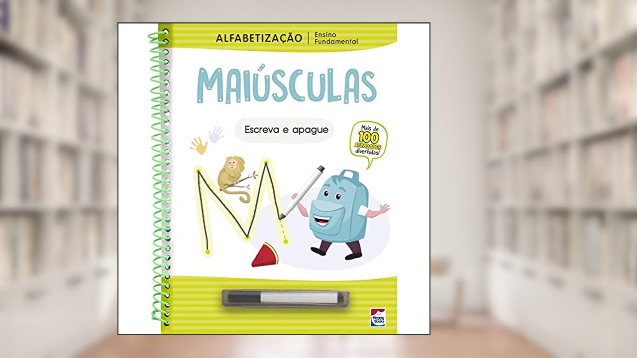 Ensino Fundamental Alfabetização Escreva e Apague: Maiúsculas, do autor HAPPY BOOKS