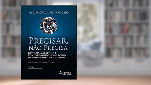 Capa de Precisar, Não Precisa, do autor André Cauduro D'Angelo