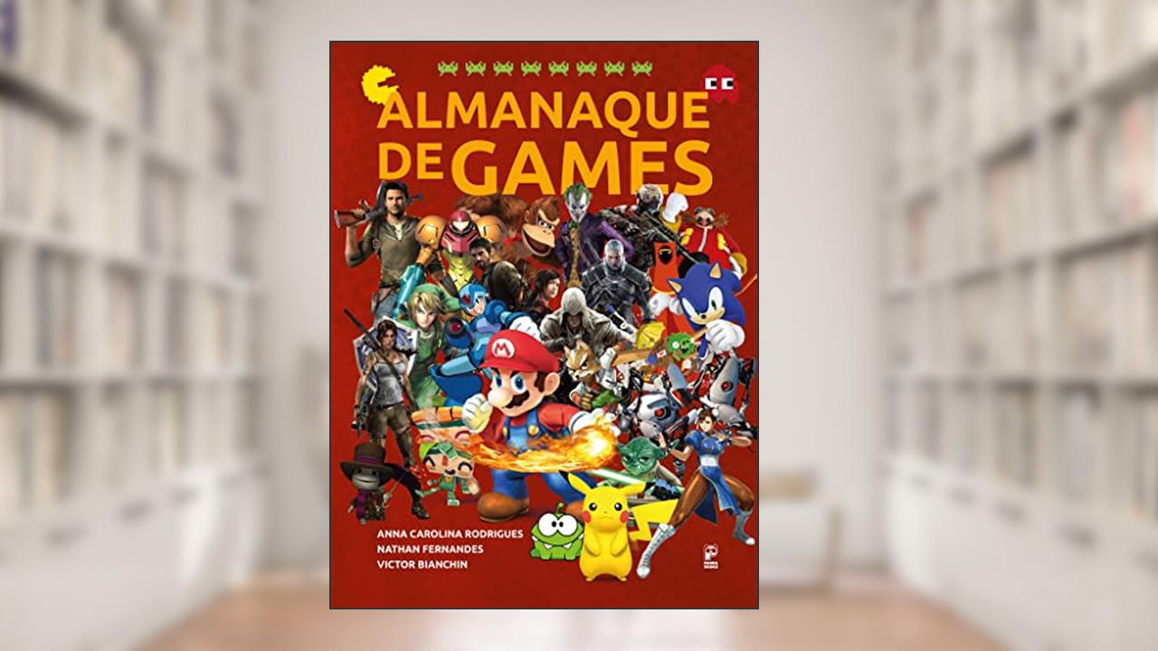 Almanaque de games, do autor Anna Carolina Rodrigues; Nathan Fernandes; Victor Bianchu