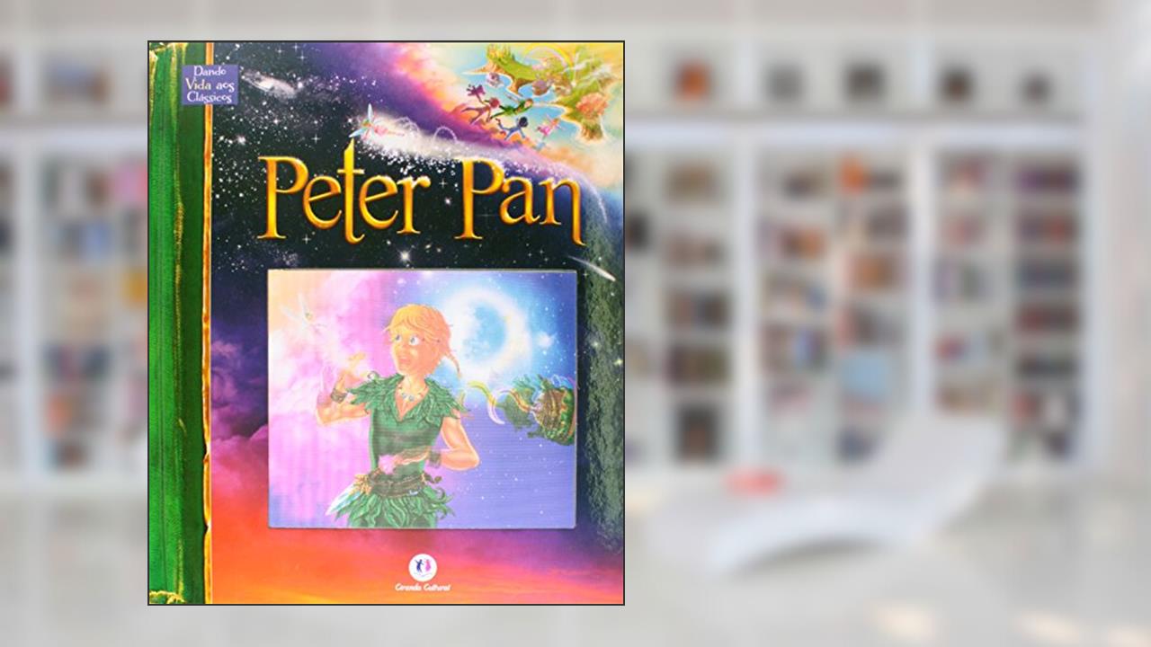 Peter Pan, do autor Ciranda Cultural