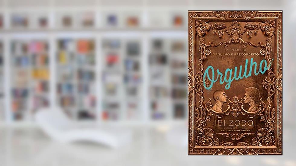 Orgulho, do autor Ibi Zoboi