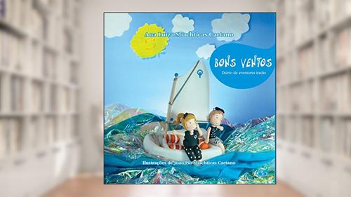 Capa de Bons ventos: Diário de Aventuras Iradas, do autor Ana Luiza Sliachticas Caetano