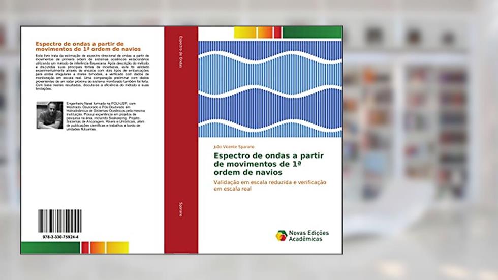 Espectro de ondas a partir de movimentos de 1ª ordem de navios: Validação em escala reduzida e verificação em escala real, do autor João Vicente Sparano