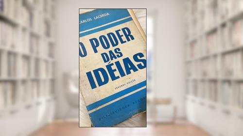Capa de O Poder das Idéias, do autor Carlos Lacerda