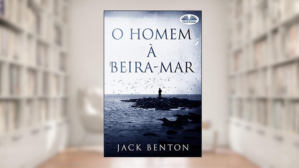 O homem à beira-mar: Os mistérios de Slim Hardy., do autor Jack Benton