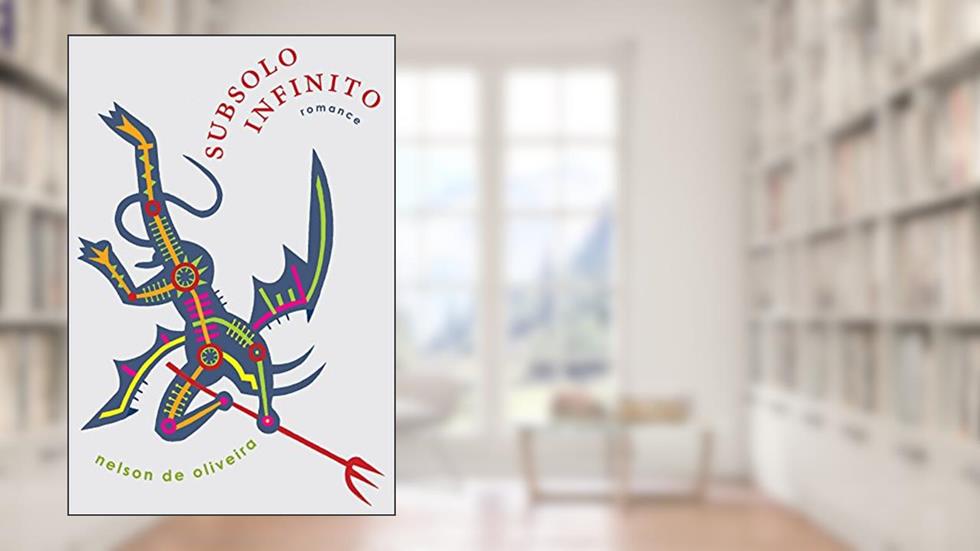 Subsolo infinito, do autor Nelson de Oliveira