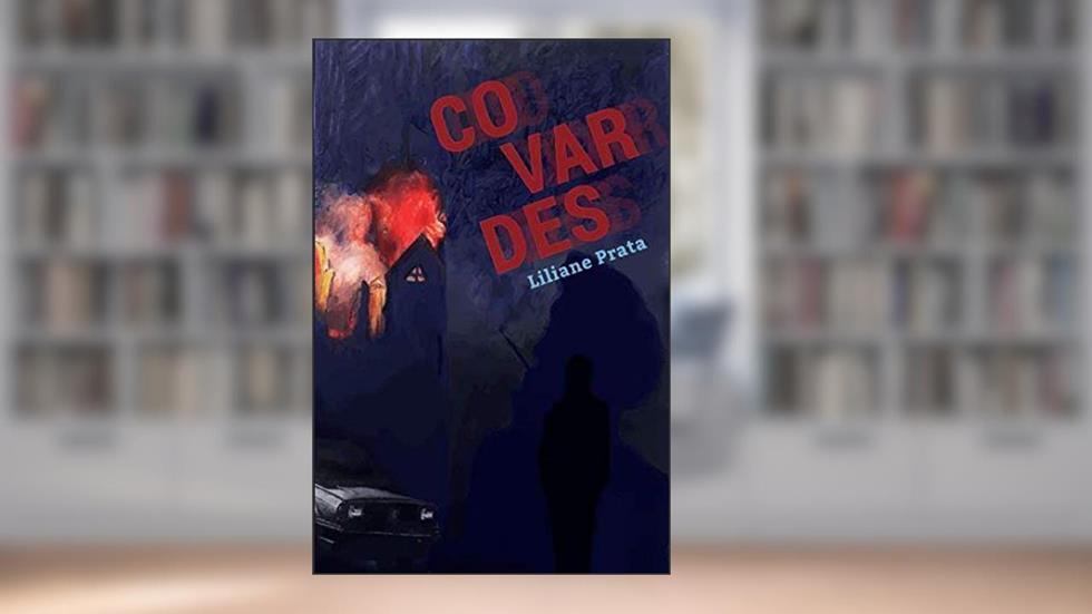 Covardes, do autor Liliane Prata