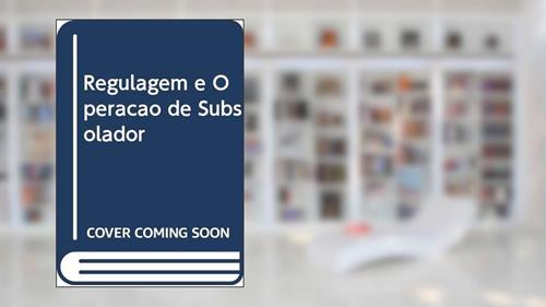 Capa de Regulagem e Operação de Subsolador, do autor Aloísio Bianchini