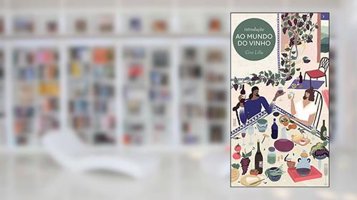 Capa de Introdução ao mundo do vinho, do autor Ciro Lilla