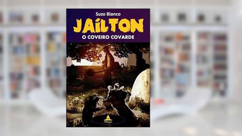 Capa de Jailton o Coveiro Covarde, do autor Suzo Bianco
