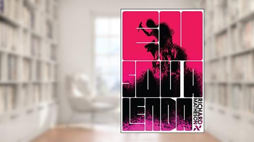 Capa de Eu Sou a Lenda, do autor Richard Matheson