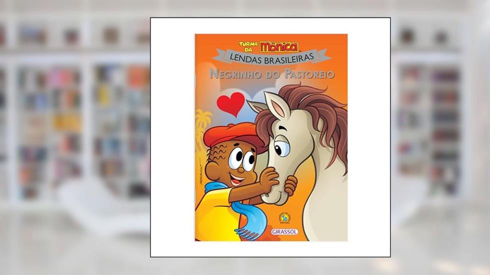 Turma da Mônica Lendas Brasileiras - Negrinho do Pastoreio: Negrinho do Pastoreio: 09, do autor Mauricio Sousa