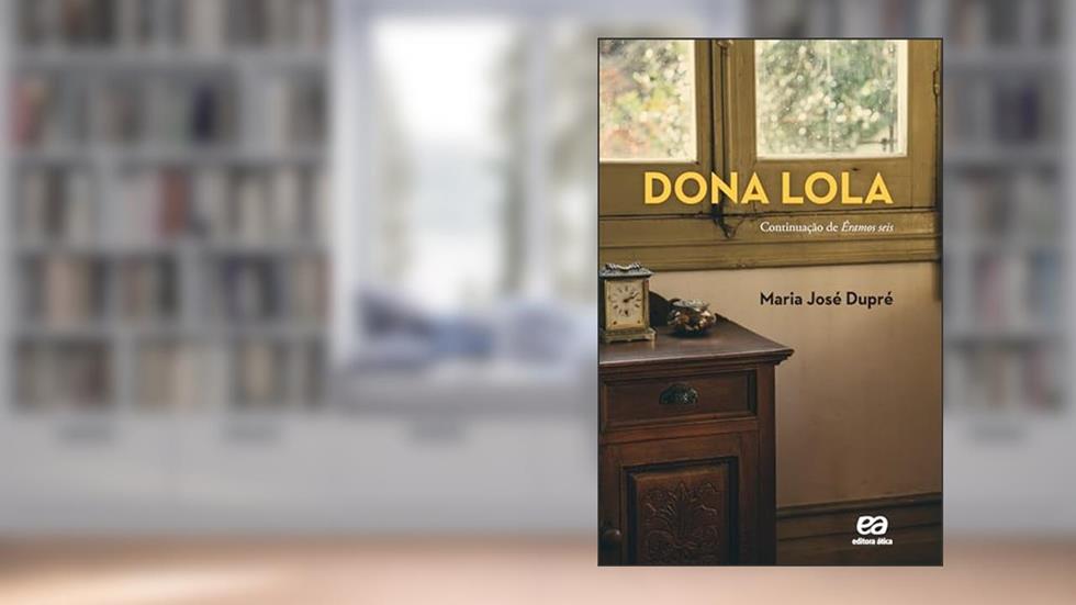 Dona Lola, do autor Maria José Dupré