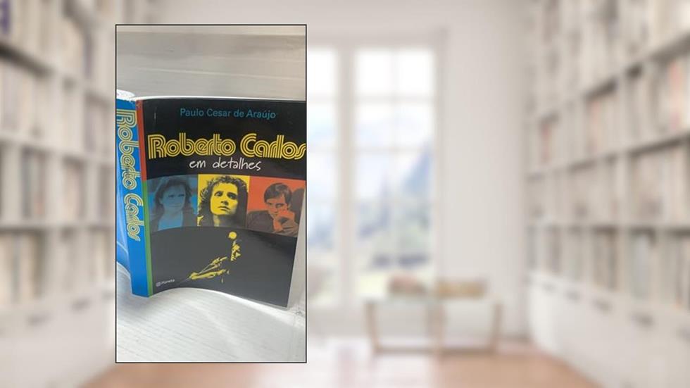 Roberto Carlos em Detalhes, do autor Paulo César de Araújo