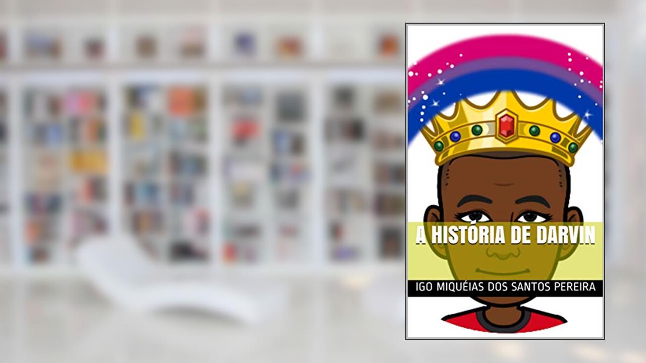 A história de Darvin, do autor Igo Miquéias dos Santos Pereira