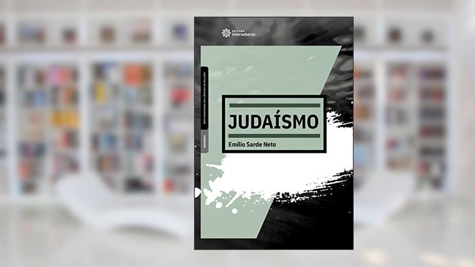 Judaísmo, do autor Emílio Sarde Neto