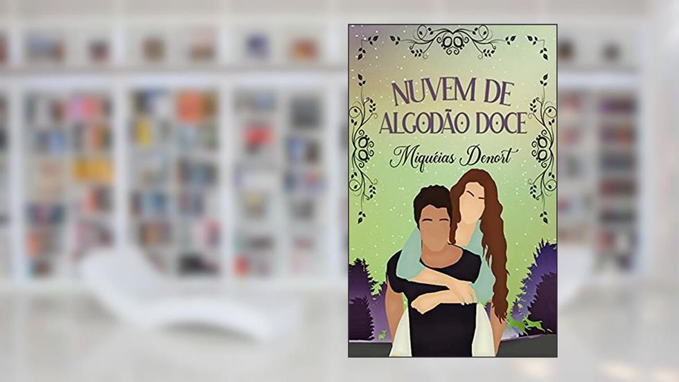 Nuvem De Algodão Doce, do autor Miquéias Denort