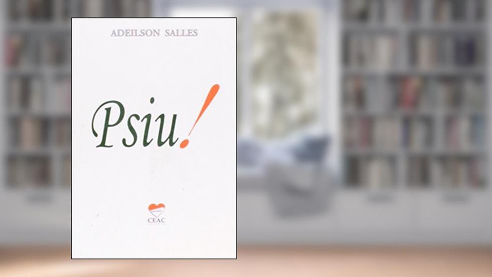 Psiu! - Capa Branca, do autor Adeilson S. Salles