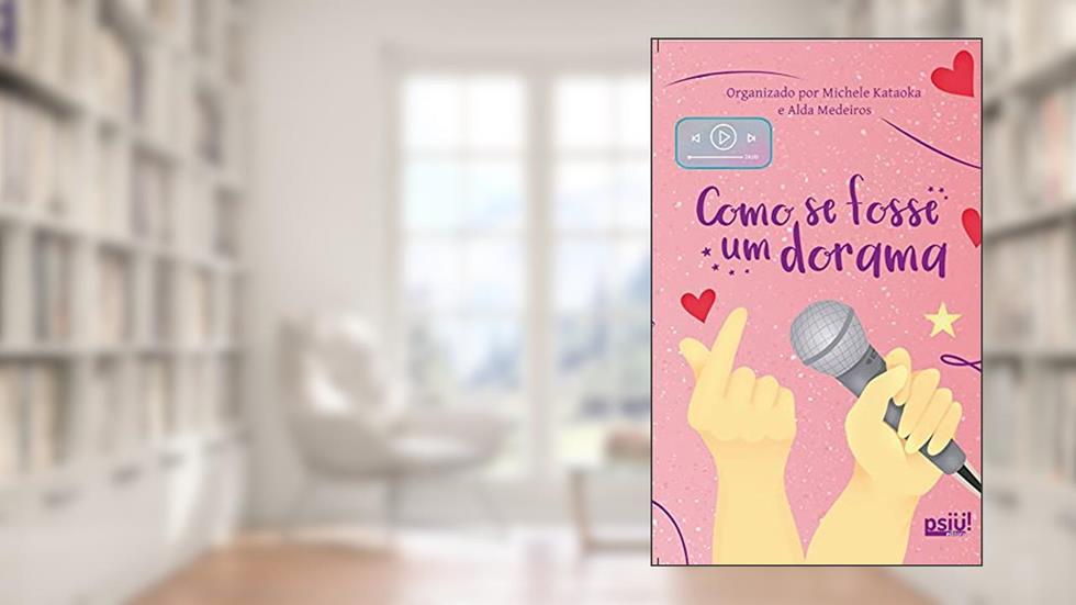 COMO SE FOSSE UM DORAMA, do autor Vários Autores