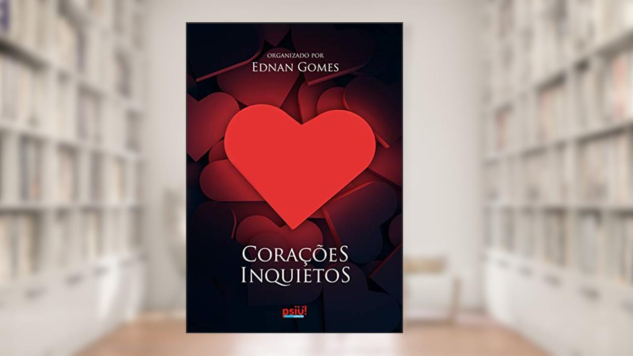 Corações Inquietos, do autor Vários autores
