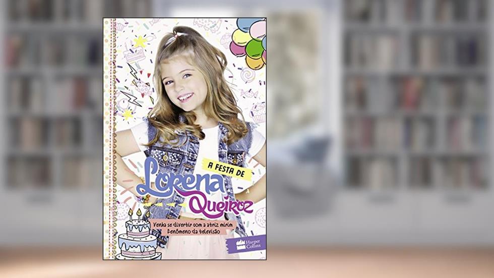 A festa de Lorena Queiroz, do autor Lorena Queiroz