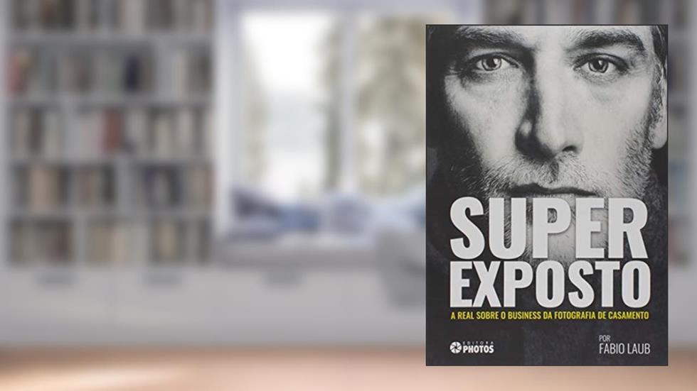 Super Exposto, do autor Fabio Laub