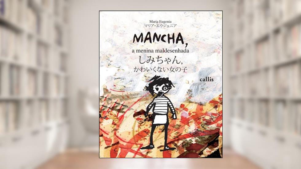 Mancha. A Menina Maldesenhada, do autor Maria Eugenia Longo