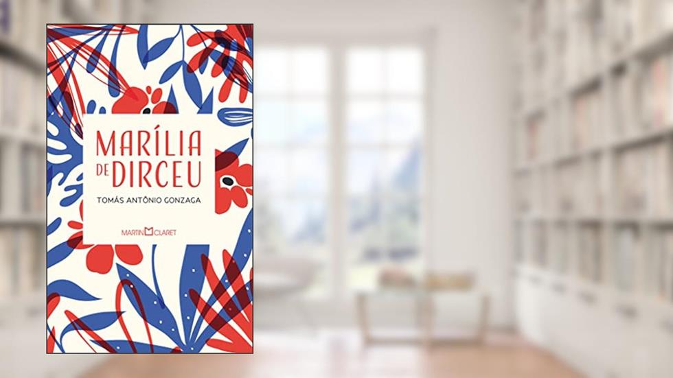 Marília de Dirceu, do autor Tomás Antônio Gonzaga