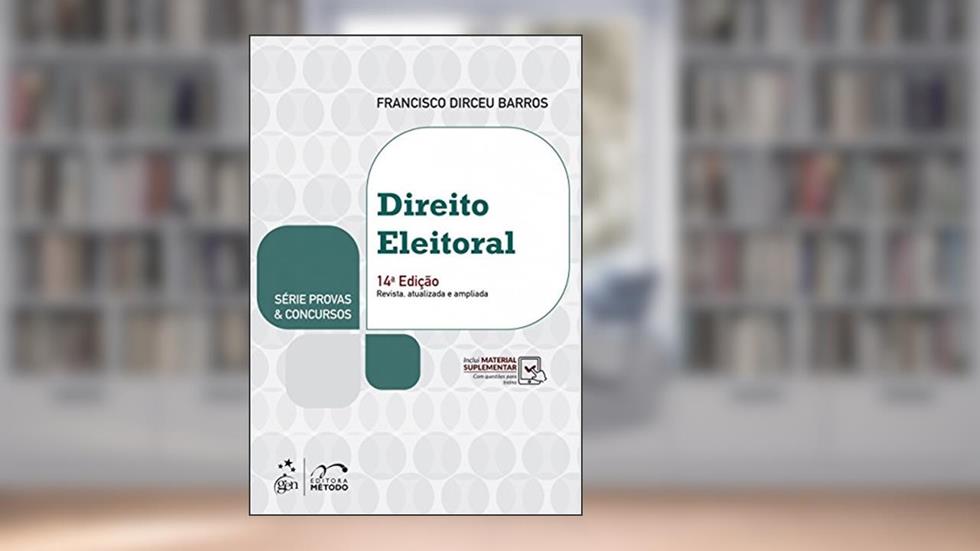 Série Provas & Concursos - Direito Eleitoral, do autor Francisco Dirceu Barros